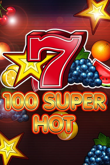 100 Super Hot Играть бесплатно в слот | Вулкан Победа