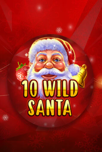 10 Wild Santa - Red Santa Играть бесплатно в слот | Вулкан Победа