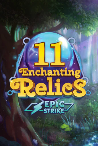 11 Enchanting Relics Играть бесплатно в слот | Вулкан Победа