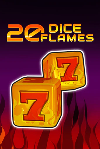 20 Dice Flames   Играть бесплатно в слот | Вулкан Победа