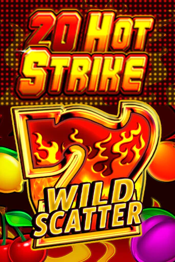 20 Hot Strike Играть бесплатно в слот | Вулкан Победа