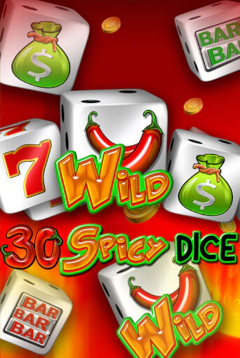 30 Spicy Dice Играть бесплатно в слот | Вулкан Победа