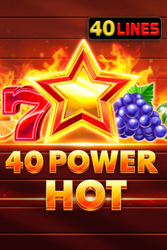 40 Power Hot Играть бесплатно в слот | Вулкан Победа