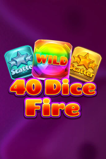 40 Dice Fire Играть бесплатно в слот | Вулкан Победа