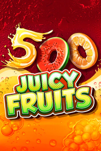 500 Juicy Fruits Играть бесплатно в слот | Вулкан Победа
