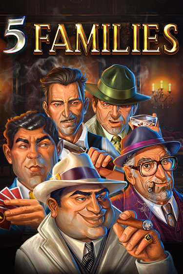 5 Families Играть бесплатно в слот | Вулкан Победа