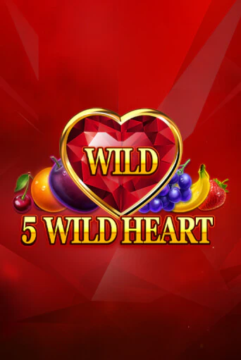 5 Wild Heart - Red Stone Играть бесплатно в слот | Вулкан Победа