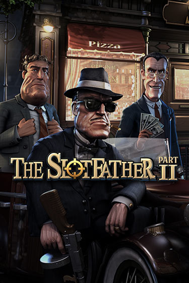 Slotfather 2 Играть бесплатно в слот | Вулкан Победа