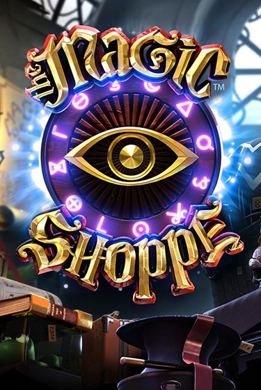 Magic Shoppe Играть бесплатно в слот | Вулкан Победа
