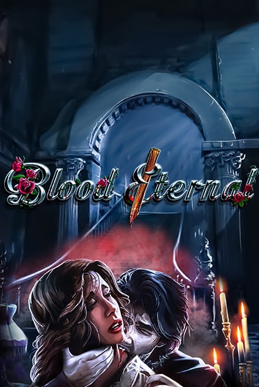 Blood Eternal Играть бесплатно в слот | Вулкан Победа