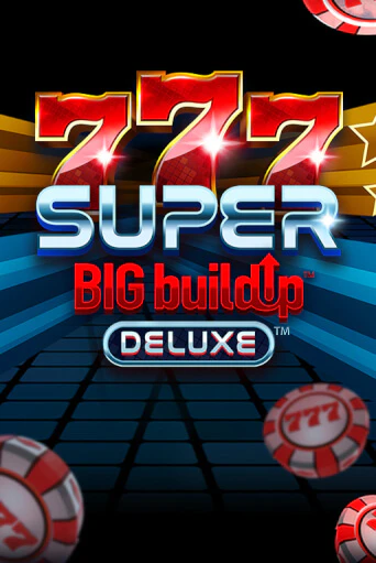 777 Super BIG BuildUp™ Deluxe™ Играть бесплатно в слот | Вулкан Победа