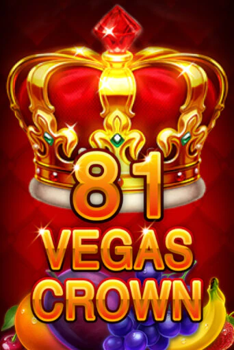 81 Vegas Crown Играть бесплатно в слот | Вулкан Победа