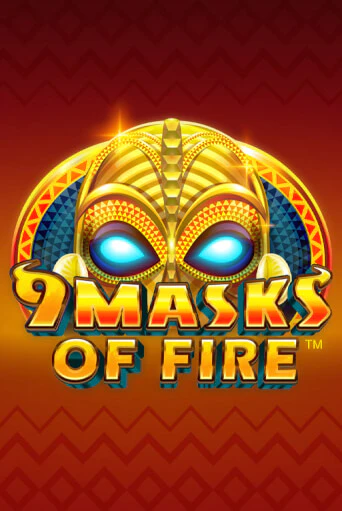 9 Masks Of Fire Играть бесплатно в слот | Вулкан Победа