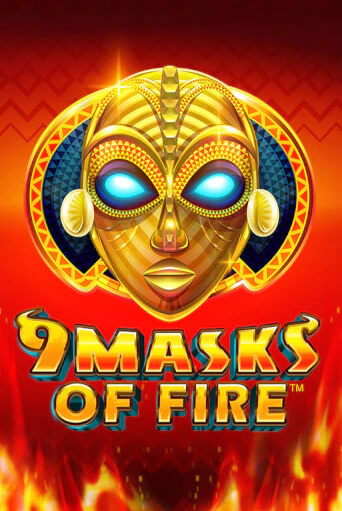 9 Masks of Fire Играть бесплатно в слот | Вулкан Победа