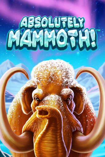 Absolutely Mammoth Играть бесплатно в слот | Вулкан Победа