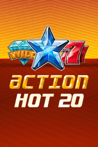 Action Hot 20   Играть бесплатно в слот | Вулкан Победа