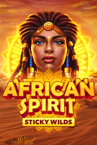 African Spirit Sticky Wilds Играть бесплатно в слот | Вулкан Победа
