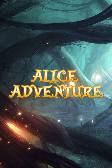 Alice Adventure Играть бесплатно в слот | Вулкан Победа