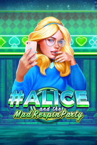 Alice and the Mad Respin Party Играть бесплатно в слот | Вулкан Победа