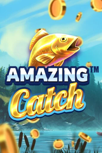 Amazing Catch Играть бесплатно в слот | Вулкан Победа