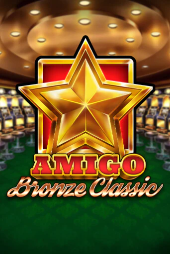 Amigo Bronze Classic Играть бесплатно в слот | Вулкан Победа