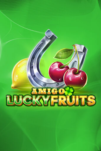 Amigo Lucky Fruits Играть бесплатно в слот | Вулкан Победа