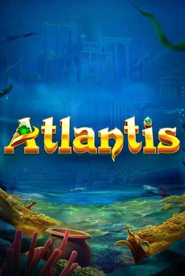 Atlantis Играть бесплатно в слот | Вулкан Победа