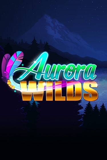 Aurora Wilds Играть бесплатно в слот | Вулкан Победа