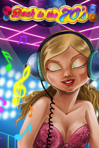 Back to the 70's Играть бесплатно в слот | Вулкан Победа