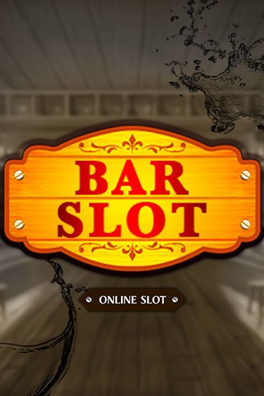 Bar Slot Играть бесплатно в слот | Вулкан Победа