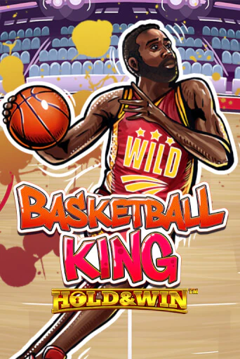 Basketball King Hold & Win™ Играть бесплатно в слот | Вулкан Победа