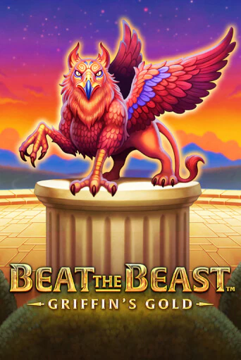 Beat the Beast: GRIFFIN´S GOLD Играть бесплатно в слот | Вулкан Победа