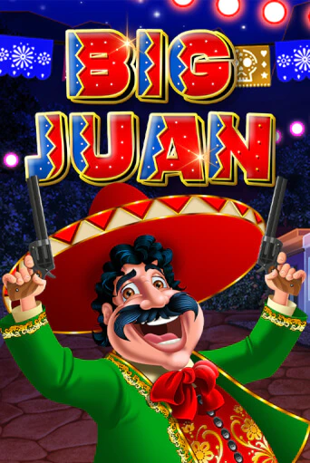 Big Juan Играть бесплатно в слот | Вулкан Победа
