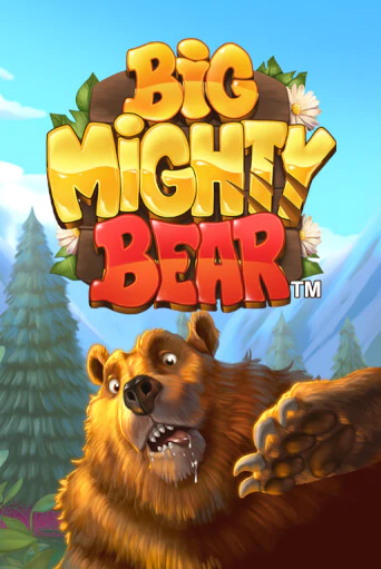 Big Mighty Bear Играть бесплатно в слот | Вулкан Победа