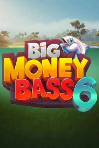 Big Money Bass 6 Играть бесплатно в слот | Вулкан Победа