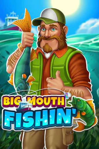 Big Mouth Fishin™ Играть бесплатно в слот | Вулкан Победа