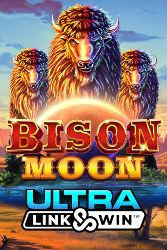Bison Moon Ultra Link&Win™ Играть бесплатно в слот | Вулкан Победа