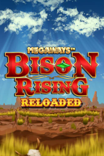 Bison Rising Reloaded Megaways Играть бесплатно в слот | Вулкан Победа