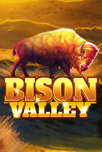 Bison Valley Играть бесплатно в слот | Вулкан Победа