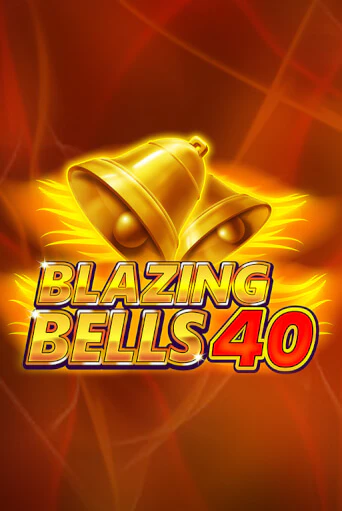 Blazing  Bells 40 Играть бесплатно в слот | Вулкан Победа