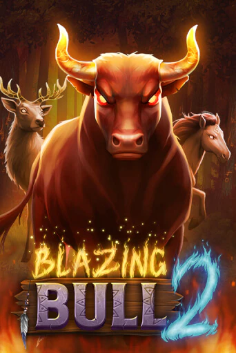 Blazing Bull 2 Играть бесплатно в слот | Вулкан Победа