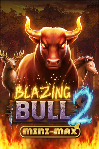 Blazing Bull 2 Mini Max Играть бесплатно в слот | Вулкан Победа