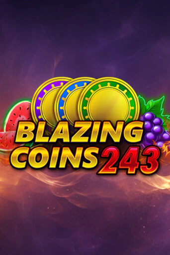 Blazing Coins 243 Играть бесплатно в слот | Вулкан Победа