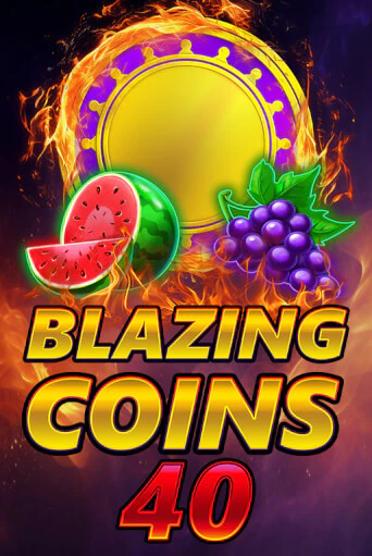 Blazing Coins 40 Играть бесплатно в слот | Вулкан Победа
