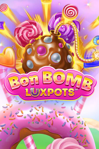 Bon Bomb Luxpots Играть бесплатно в слот | Вулкан Победа