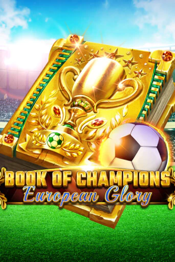 Book Of Champions - European Glory Играть бесплатно в слот | Вулкан Победа