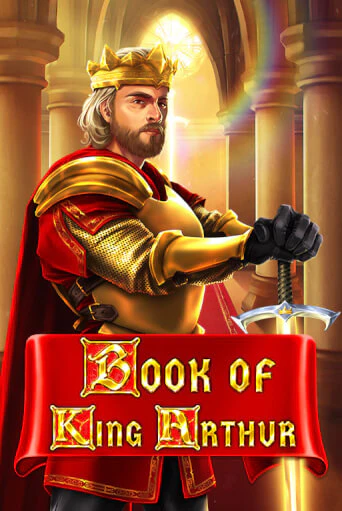 Book of King Arthur Играть бесплатно в слот | Вулкан Победа