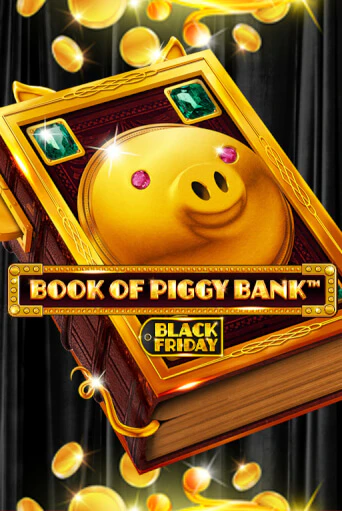 Book Of PiggyBank - Black Friday Играть бесплатно в слот | Вулкан Победа
