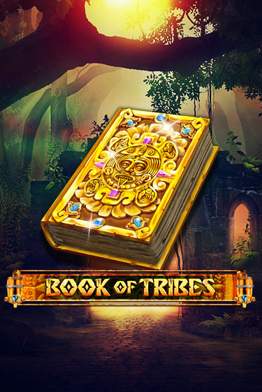 Book Of Tribes Играть бесплатно в слот | Вулкан Победа