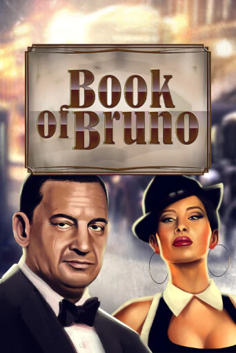 Book of Bruno Играть бесплатно в слот | Вулкан Победа